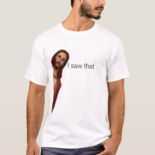 Ik zag dat, Jezus kijkend, ik zag dat Jezus mij T-shirt (Voorkant)