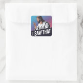 Ik zag dat Jezus Vierkante Sticker (Tas)