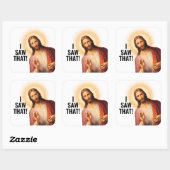 Ik zag dat, Jezus zag dat - Grappige Jezus Meme Vierkante Sticker (Vel)