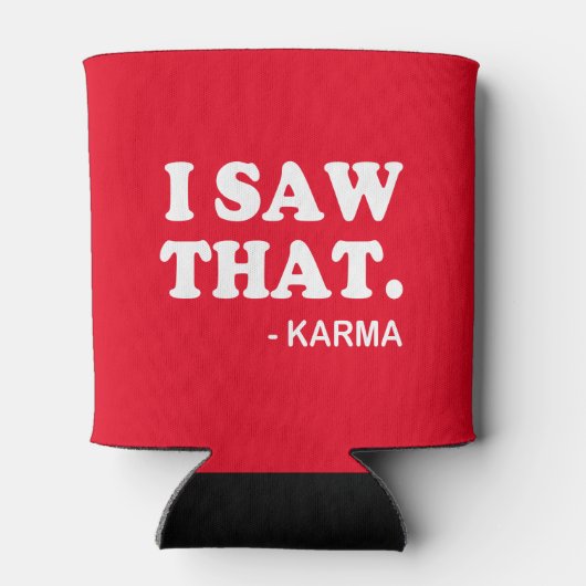 Ik zag dat - Karma grappig gezegde bierglas soda Blikjeskoeler (Achterkant)