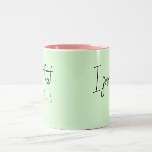 Ik zag dat karma tweekleurige koffiemok (Center)