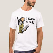 Ik zag dat - Moses Meme, Joodse Humor T-shirt (Voorkant)