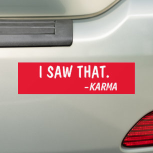 IK ZAG DAT, ZEI KARMA BUMPERSTICKER