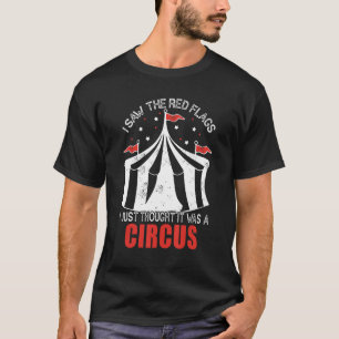 Ik zag de rode vlaggen ik dacht gewoon dat het een t-shirt