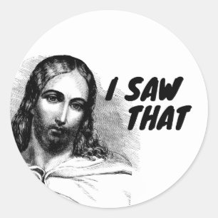 Ik zag die Jezus grappig Ronde Sticker