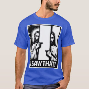 Ik zag die Jezus T-shirt