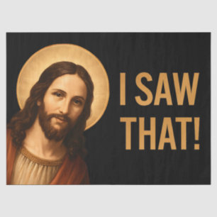 Ik zag een Christelijk citaat van Jesus Funny Tissuepapier