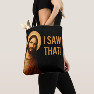 Ik zag een Christelijk citaat van Jesus Funny Tote Bag