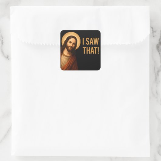 Ik zag een Christelijk citaat van Jesus Funny Vierkante Sticker (Tas)