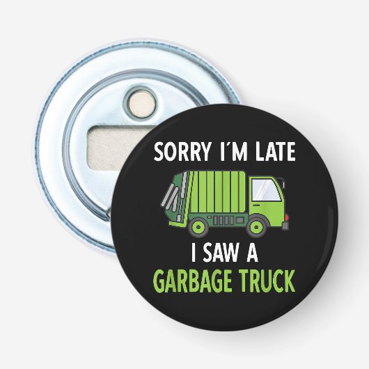 Ik zag een vuilniswagen Costume Recycling Garbage Button Flesopener (Voorkant)