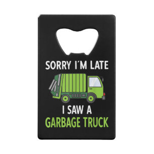 Ik zag een vuilniswagen Costume Recycling Garbage Creditkaart Flessenopener