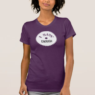 Ik zag genoeg... ik zag te veel! Shirt