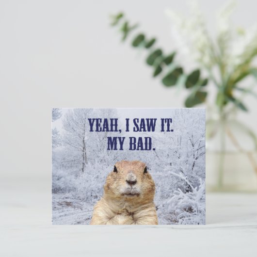 Ik zag het Dag Groundhog Briefkaart (Staand voorkant)