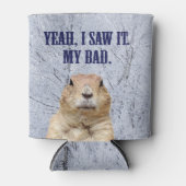 Ik zag het groundhog Dag Blikjeskoeler (Voorkant)