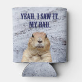 Ik zag het groundhog Dag Blikjeskoeler (Achterkant)