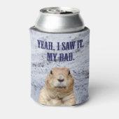 Ik zag het groundhog Dag Blikjeskoeler (Blikje Achterkant)