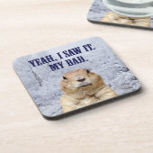 Ik zag het groundhog Dag Onderzetter (Linkerzijde)