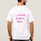 Ik zag iets NASTY.... bij Cold Comfort Boerderij T-shirt (Achterkant)