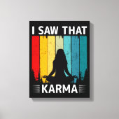 Ik zag Karma Canvas Afdruk (Voorkant)
