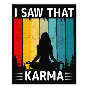 Ik zag Karma Foto Afdruk
