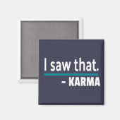 Ik zag Karma Funny Magneet (Voorkant / Achterkant)