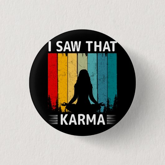 Ik zag Karma Ronde Button 3,2 Cm (Voorkant)
