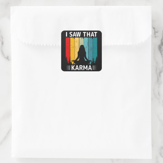 Ik zag Karma Vierkante Sticker (Tas)