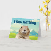Ik zag niets op Groundhog Day Kaart (Gele Bloem)