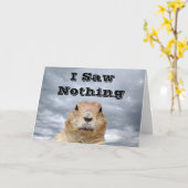 Ik zag niets op Groundhog Day Kaart (Gele Bloem)