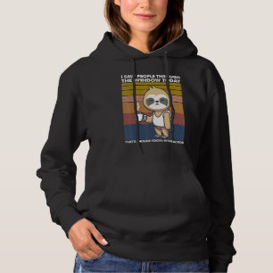 Ik zag vandaag mensen door het raam Luiaard Dier Hoodie