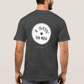 IK ZAG VOLDOENDE... IK ZAG TE VEEL shirt (Achterkant)