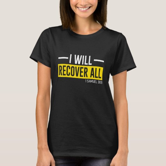 Ik zal alles herstellen t-shirt (Voorkant)