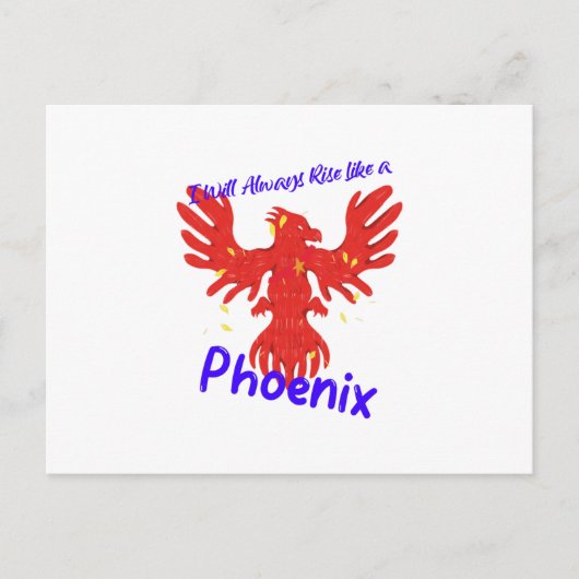 Ik zal altijd als een Phoenix opstaan. Briefkaart (Voorkant)