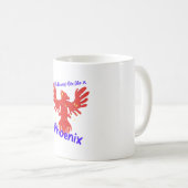 Ik zal altijd als een Phoenix opstaan. Koffiemok (Voorkant rechts)