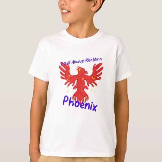 Ik zal altijd als een Phoenix opstaan. T-shirt (Voorkant)