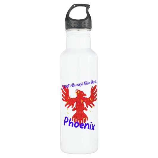 Ik zal altijd als een Phoenix opstaan. Waterfles (Voorkant)