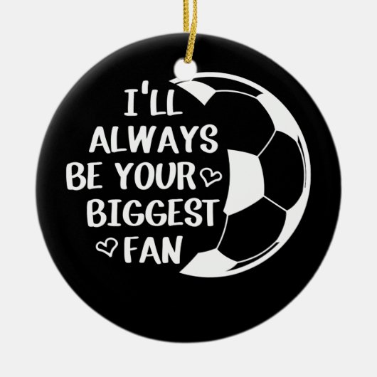 Ik zal altijd je grootste Voetballeven zijn. Keramisch Ornament (Voorkant)