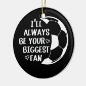 Ik zal altijd je grootste Voetballeven zijn. Keramisch Ornament (Links)