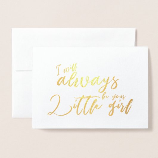 Ik zal altijd uw kleine meisje vader trouwdag folie kaarten (Voorkant met envelop)