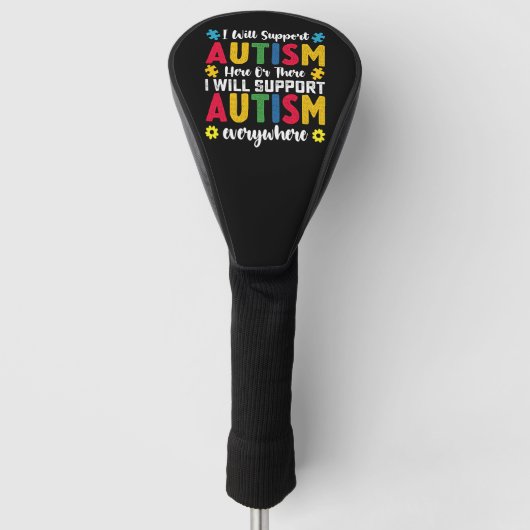 Ik zal autisme hier of daar autisme ondersteunen golfheadcover (Voorkant)
