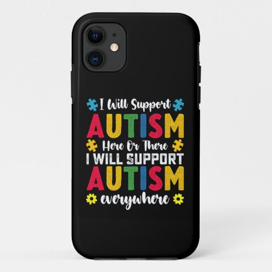 Ik zal autisme hier of daar ondersteunen Autistisc Case-Mate iPhone Case (Achterkant)