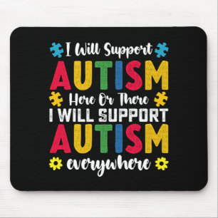 Ik zal autisme hier of daar ondersteunen Autistisc Muismat