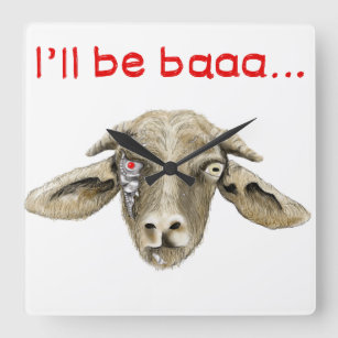 Ik zal Baaa Funny Goat Art Science Fiction Design  Vierkante Klok