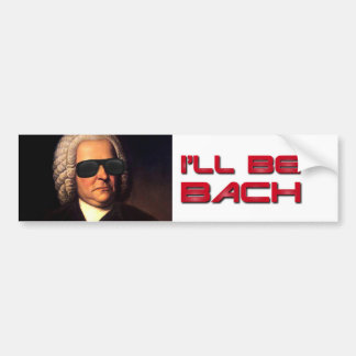 Ik zal Bach-bumper sticker zijn