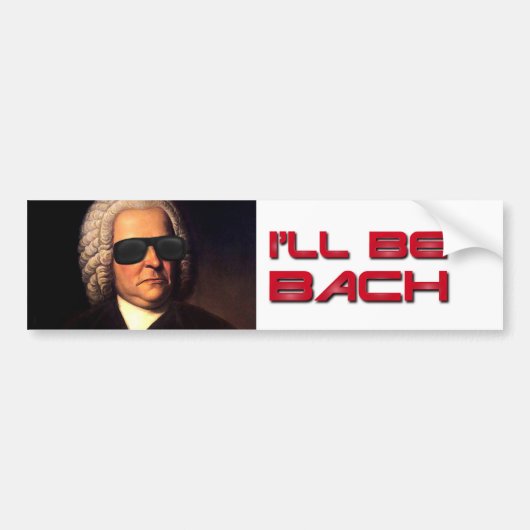 Ik zal Bach-bumper sticker zijn (Voorkant)