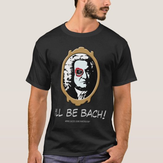 Ik zal Bach T-shirt zijn (Voorkant)
