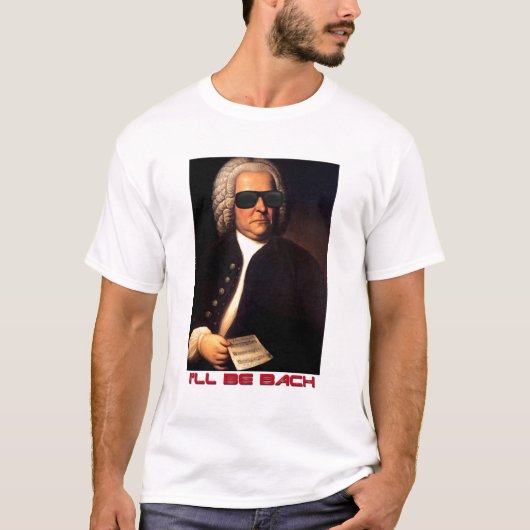 Ik zal Bach T shirt zijn (Voorkant)