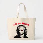 Ik zal Bach zijn Grote Tote Bag (Voorkant)