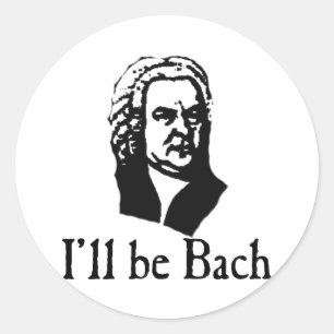 Ik zal Bach zijn Ronde Sticker