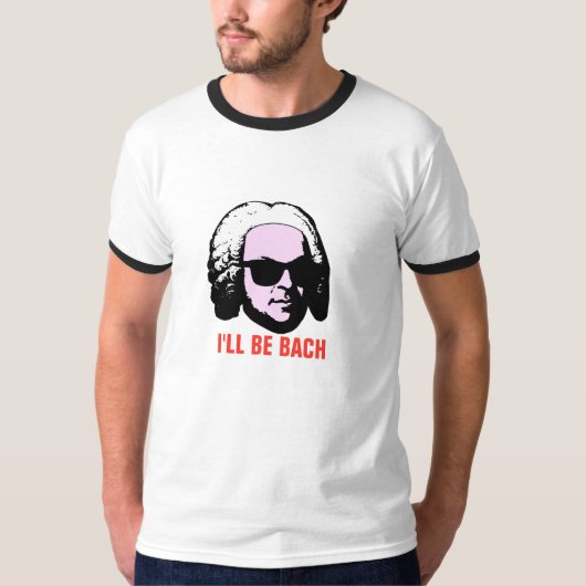 Ik zal Bach zijn T-shirt (Voorkant)